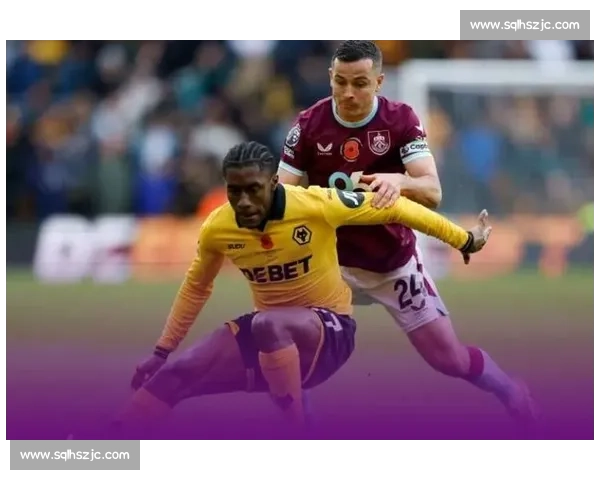 半场战报:弗莱明双响,穆内西补时绝平!狼队 2-2 伯恩利 半场战报:弗莱明双响,穆内西补时绝平!狼队 2-2 伯恩利